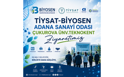 Tiysat-Biyosen Adana Sanayi Odası Çukurova Ünv.Teknokent Ziyaretimiz