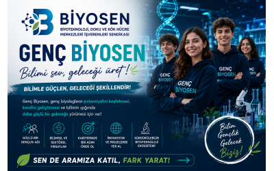 Genç BİYOSEN - Biyolojinin Geleceğinde Senin de İmzan Olsun!