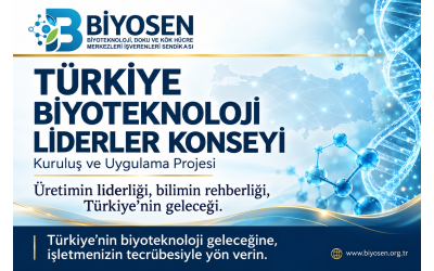 Türkiye’nin Biyoteknoloji Geleceğine Yön Verecek İşverenleri BİYOSEN’e Davet Ediyoruz.