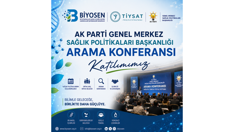 Tiysat - Biyosen - Ak Parti Genel Merkez Sağlık Politikaları Başkanlığı Arama Konferansı Katılımımız