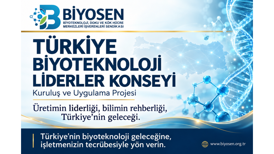 Türkiye’nin Biyoteknoloji Geleceğine Yön Verecek İşverenleri BİYOSEN’e Davet Ediyoruz.